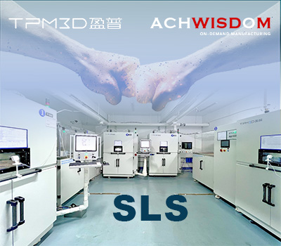Together with TPM3D, ACHWISDOM deepens SLS Industry Applications