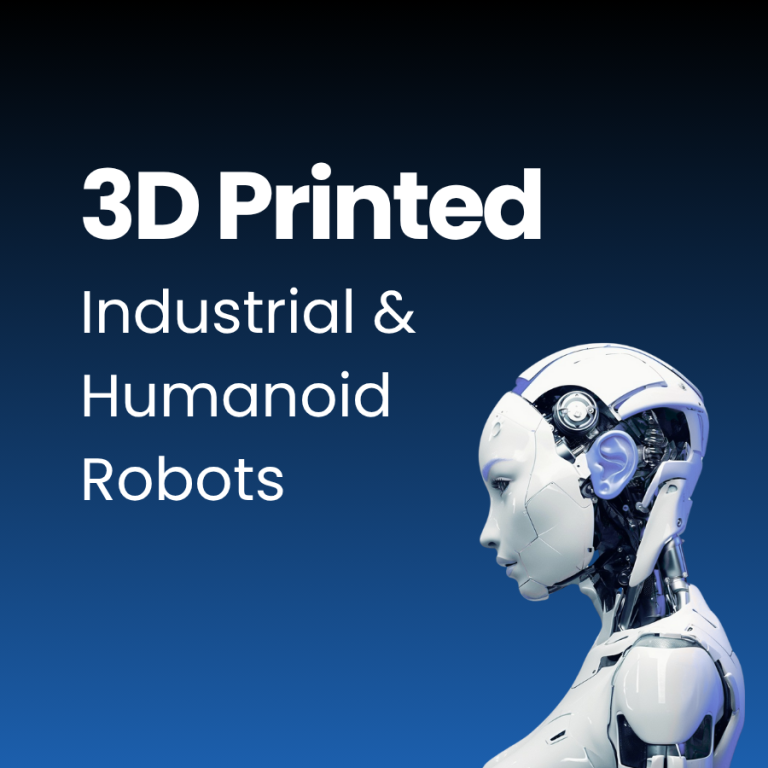 3D printed industrial and humanoid robot parts