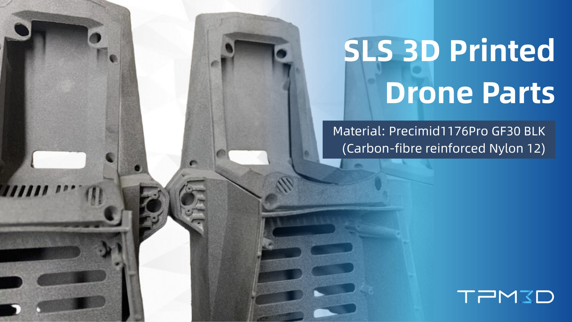 selective laser sintering 3D printed drone parts with Precimid1176pro GF30 BLK carbon fibre reinforced nylon 12 material